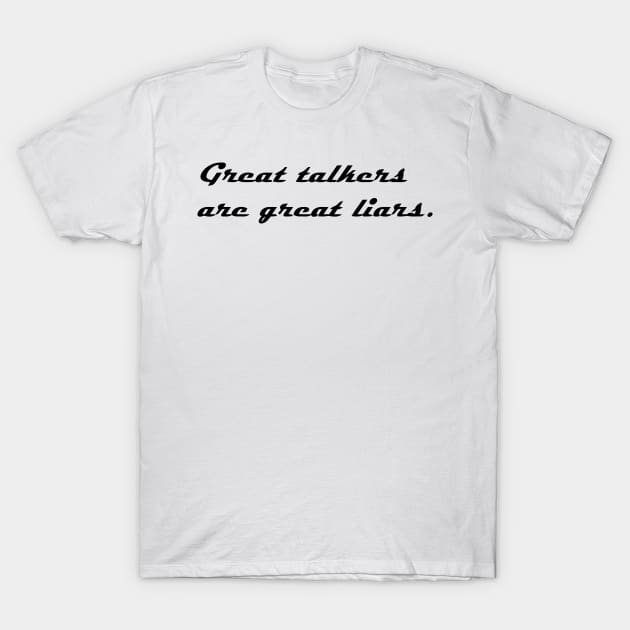 GREAT TALKERS T-Shirt by mabelas